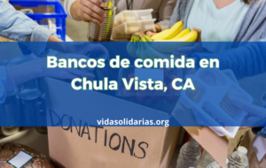 Bancos de comida en Chula Vista, CA