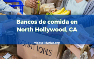 Bancos de comida en North Hollywood, CA