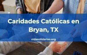 Caridades Católicas en Bryan