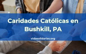 Caridades Católicas en Bushkill