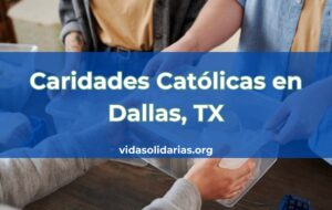 Caridades Católicas en Dallas