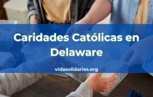 Caridades Católicas en Delaware