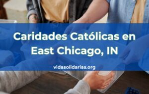 Caridades Católicas en East Chicago