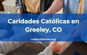 Caridades Católicas en Greeley