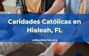 Caridades Católicas en Hialeah