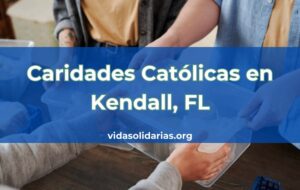 Caridades Católicas en Kendall