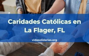 Caridades Católicas en La Flager