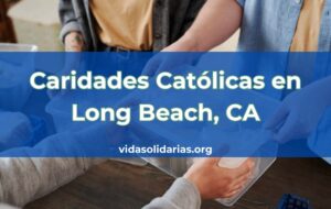 Caridades Católicas en Long Beach