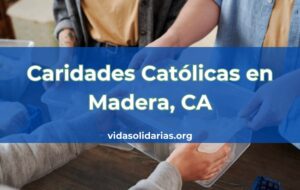 Caridades Católicas en Madera