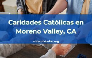 Caridades Católicas en Moreno Valley