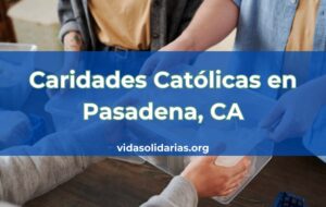 Caridades Católicas en Pasadena