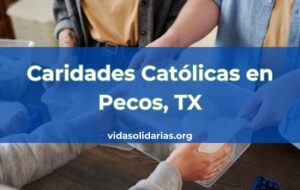 Caridades Católicas en Pecos