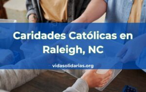 Caridades Católicas en Raleigh