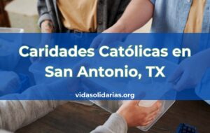 Caridades Católicas en San Antonio