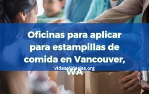 Oficinas para aplicar para estampillas de comida en Vancouver