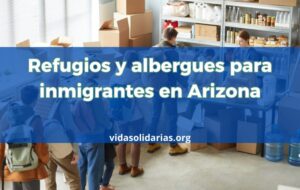 Refugios para inmigrantes en Arizona