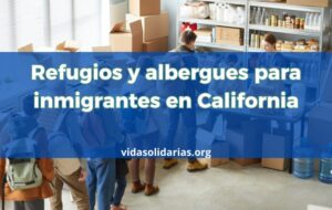 Refugios para inmigrantes en California