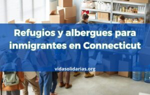 Refugios para inmigrantes en Connecticut