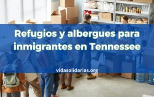 Refugios para inmigrantes en Tennessee